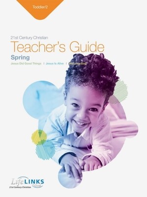Spring LifeLINKS Toddler/2s Teacher's Guide