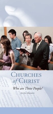 Churches of Christ:  Who are These People?  (PACK OF 25)
