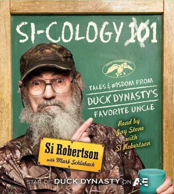 Si-cology 1: Tales and Wisdom from Duck Dynasty's Favorite Uncle Audio CD Set