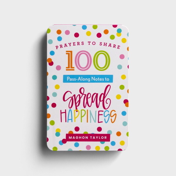 Prayers to Share: 100 Pass-Along Notes to Spread Happiness Prayers to Share: 100 Pass-Along Notes to Spread Happiness