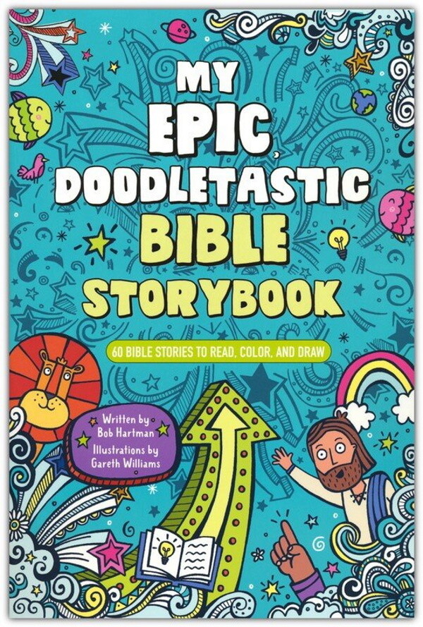 My Epic, Doodletastic Bible Storybook: 60 Bible Stories to Read, Color, and Draw