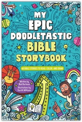 My Epic, Doodletastic Bible Storybook: 60 Bible Stories to Read, Color, and Draw