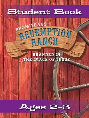 Redemption Ranch VBS Ages 2-3 (Student)