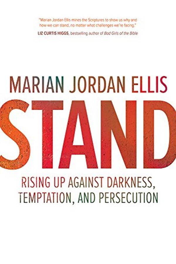 Stand: Rising Up Against Darkness, Temptation, and Persecution