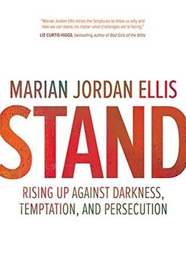 Stand: Rising Up Against Darkness, Temptation, and Persecution