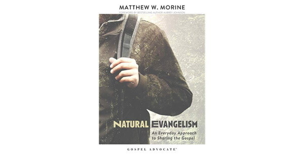 Natural Evangelism: An Everyday Approach to Sharing the Gospel
