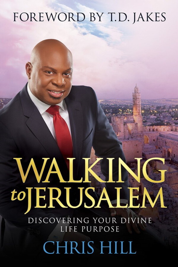 Walking to Jerusalem: Discovering Your Divine Life Purpose, Hardcover