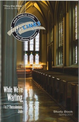Spring LifeLINKS Adult Year 3 Student Study Book - While We're Waiting (1 & 2 Thessalonians, Jude)