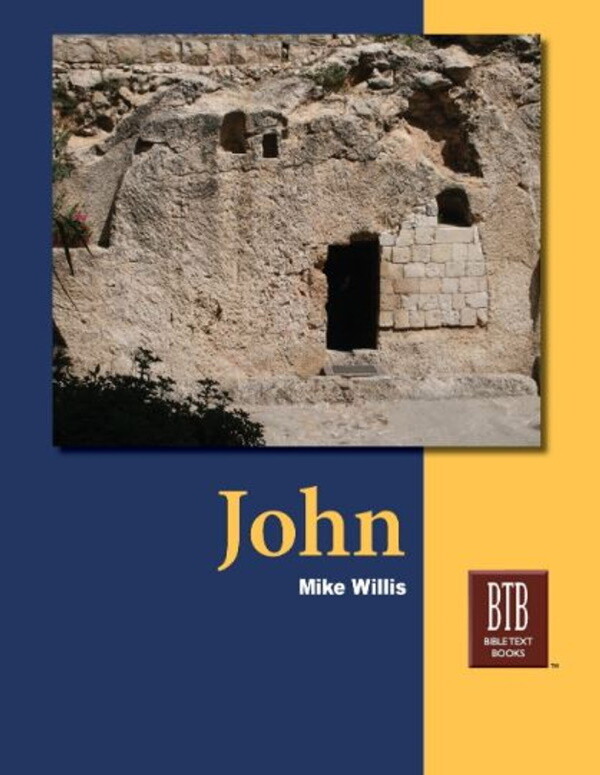 Bible Text Book Series - John Bible Text Book Series - John