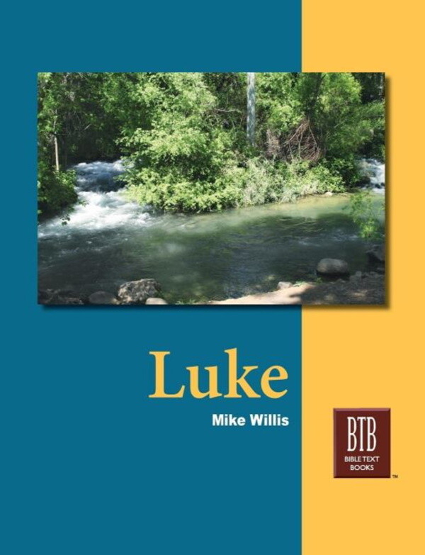 Bible Text Book Series - Luke Bible Text Book Series - Luke