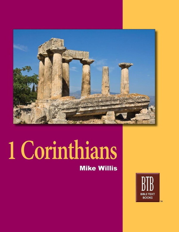 Bible Text Book Series - 1 Corinthians Bible Text Book Series - 1 Corinthians