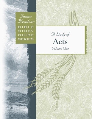 A Study of Acts, Volume 1