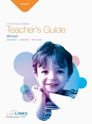 Winter LifeLINKS Toddler/2s Teacher's Guide Winter LifeLINKS Toddler/2s Teacher's Guide