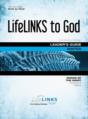 Winter LifeLINKS Adult Year 2 Leader's Guide - Songs of the Heart (The Book of Psalms)