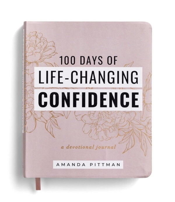 100 Days of Life-Changing Confidence - A Devotional Journal