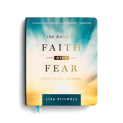 100 Days of Faith Over Fear - A Devotional Journal