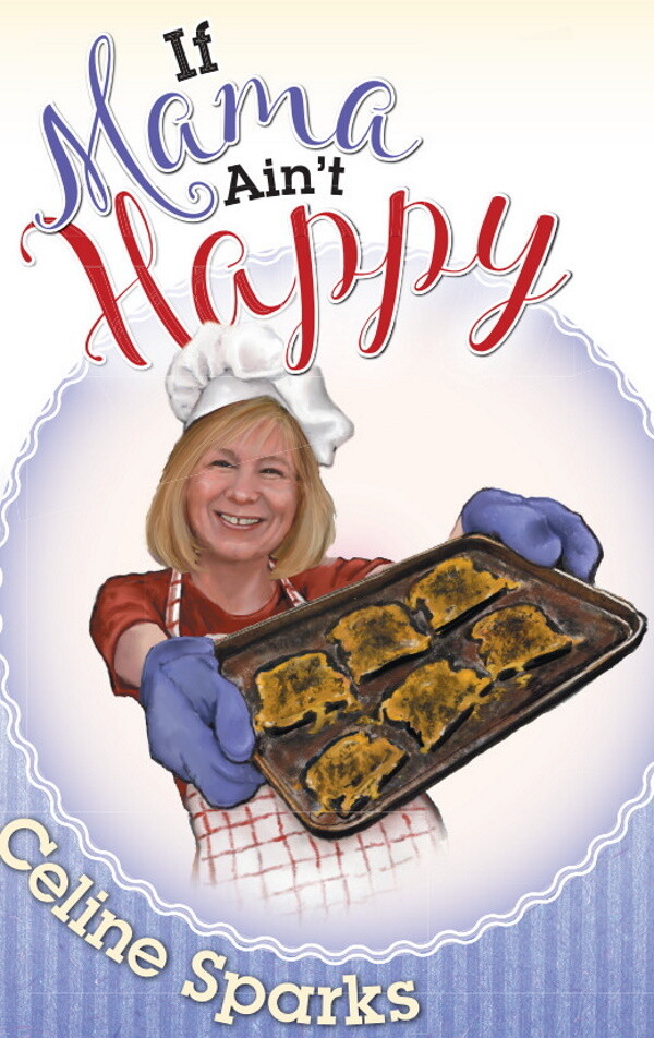 If Mama Ain't Happy If Mama Ain't Happy