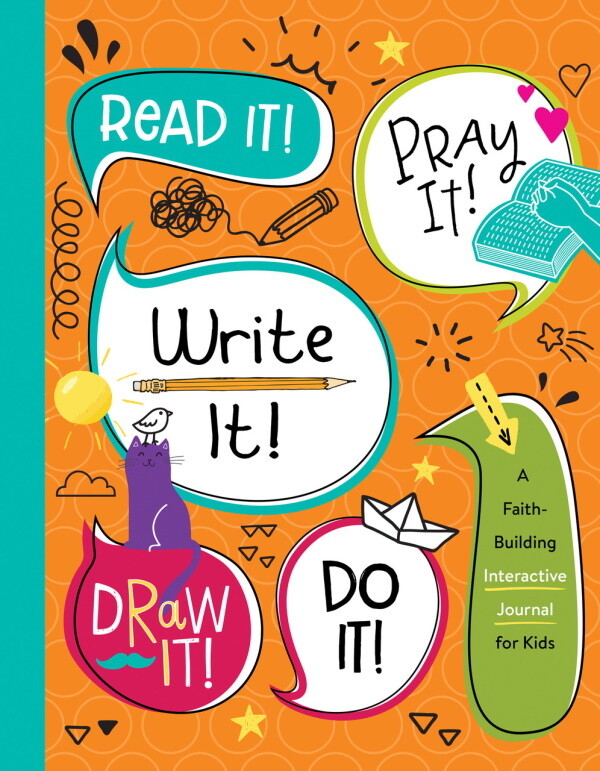 Read It! Pray It! Write It! Draw It! Do It! - Interactive Journal for Kids