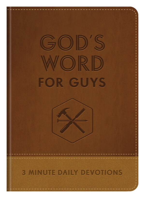 God's Word for Guys: 3 Minute Daily Devotions