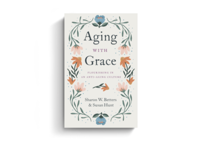 Aging with Grace: Flourishing in an Anti-Aging Culture