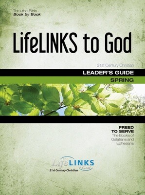 Spring LifeLINKS Adult Year 2 Leader's Guide - Freed to Serve (Galatians & Ephesians)