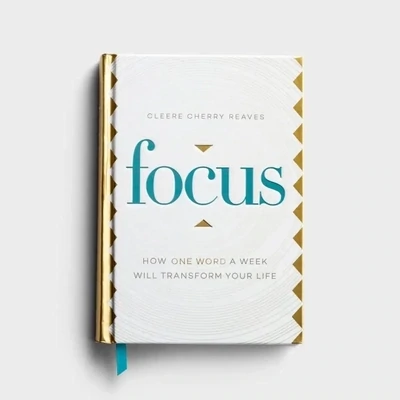 Focus: How One Word a Week Will Transform Your Life - 52 Devotions