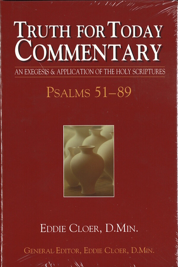 Truth for Today Commentary - Psalms 51-89 Truth for Today Commentary - Psalms 51-89