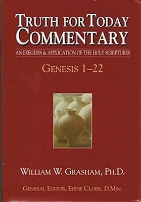 Truth for Today Commentary - Genesis 1-22