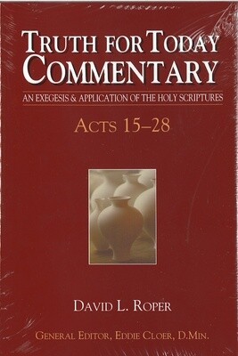 Truth for Today Commentary - Acts 15-28