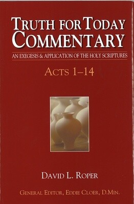 Truth for Today Commentary - Acts 1-14