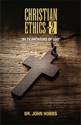 Christian Ethics 2 Christian Ethics 2