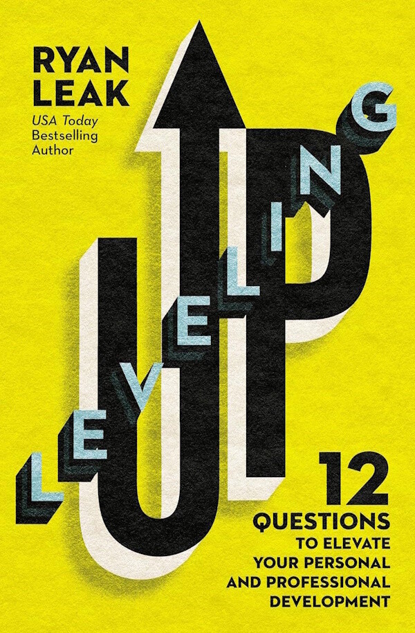Leveling Up: 12 Questions to Elevate Your Personal and Professional Development Leveling Up: 12 Questions to Elevate Your Personal and Professional Development