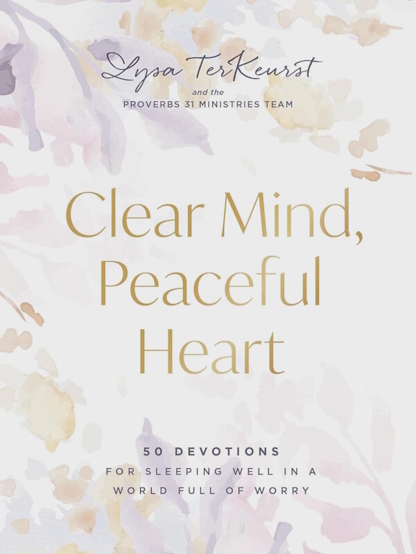Clear Mind, Peaceful Heart: 50 Devotions for Sleeping Well in a World Full of Worry