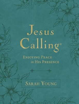 Jesus Calling : Enjoying Peace in His Presence, Large Print with Full Scriptures, Leathersoft, Teal