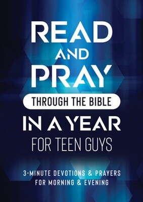 Read and Pray through the Bible in a Year for Teen Guys Read and Pray through the Bible in a Year for Teen Guys