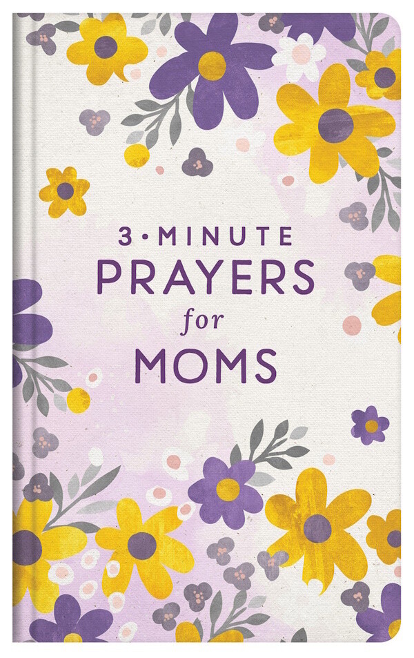 3-Minute Prayers for Moms (Hardback)