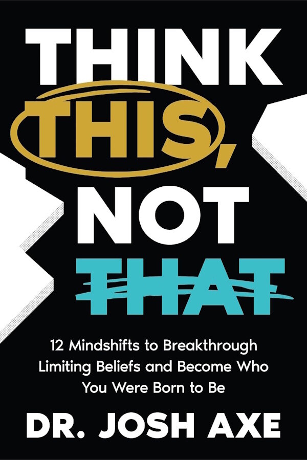 Think This, Not That: 12 Mindshifts to Breakthrough Limiting Beliefs and Become Who You Were Born to Be Think This, Not That: 12 Mindshifts to Breakthrough Limiting Beliefs and Become Who You Were Born to Be