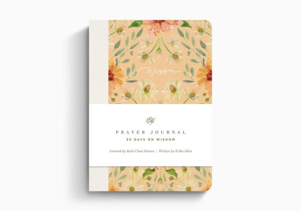 ESV Prayer Journal: 30 Days on Wisdom, Paperback ESV Prayer Journal: 30 Days on Wisdom, Paperback