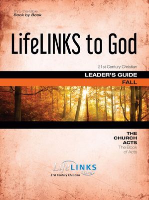 Fall LifeLINKS Adult Year 3 Leader's Guide - The Church Acts (The Book of Acts)