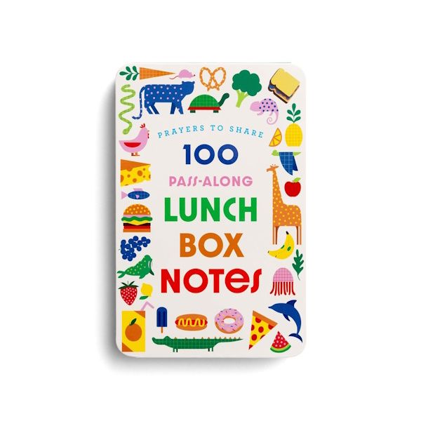 Prayers to Share: 100 Pass-Along Lunch Box Notes for Kids