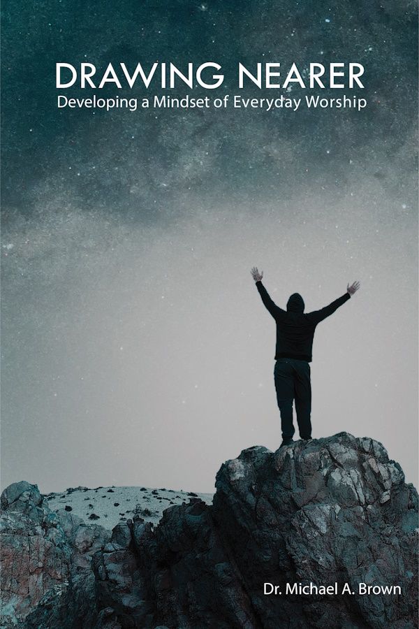 Drawing Nearer: Developing a Mindset for Everyday Worship Drawing Nearer: Developing a Mindset for Everyday Worship