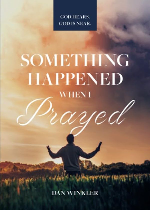 Something Happened When I Prayed