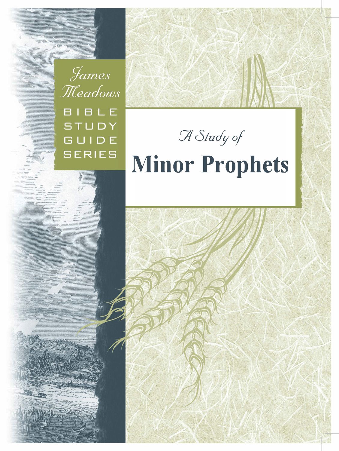 Study of Minor Prophets Study of Minor Prophets