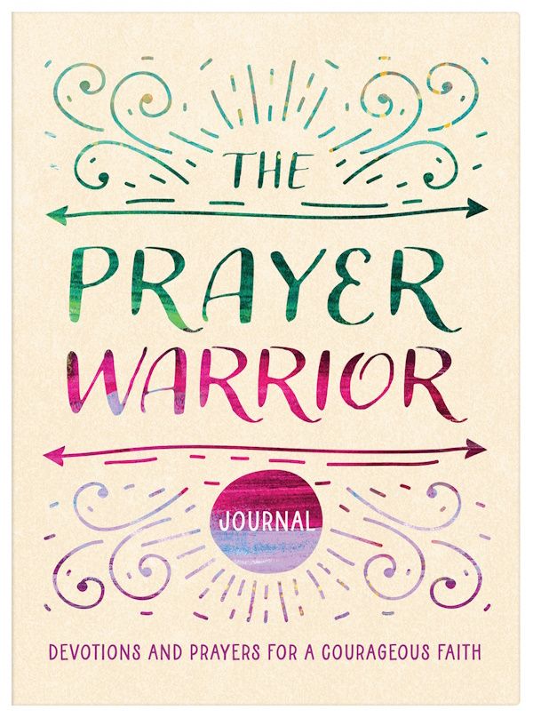 The Prayer Warrior Journal The Prayer Warrior Journal