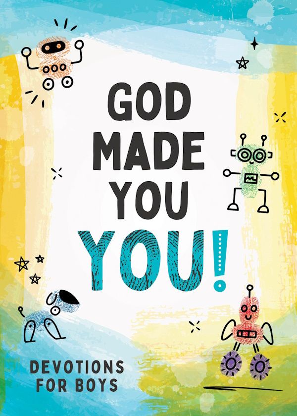 God Made You YOU! - Devotions for Boys God Made You YOU! - Devotions for Boys