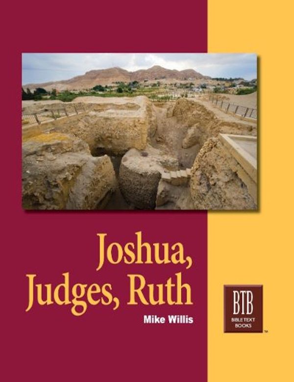 Bible Text Book Series - Joshua, Judges, Ruth