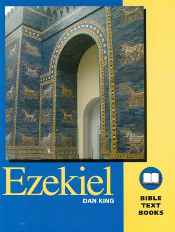 Bible Text Book Series - Ezekiel Bible Text Book Series - Ezekiel