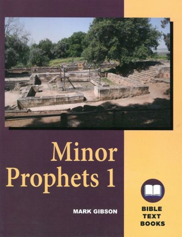 Bible Text Book Series - Minor Prophets Volume 1 Bible Text Book Series - Minor Prophets Volume 1