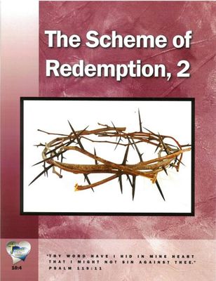 Word In The Heart - The Scheme of Redemption Pt 2 Word In The Heart - The Scheme of Redemption Pt 2