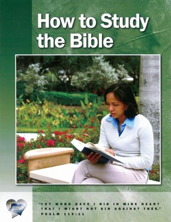 Word In The Heart - How to Study the Bible